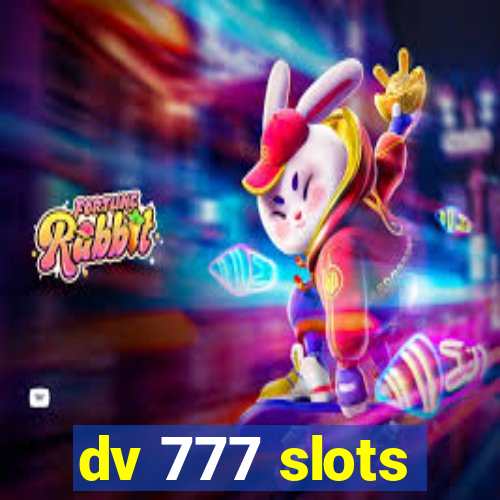 dv 777 slots